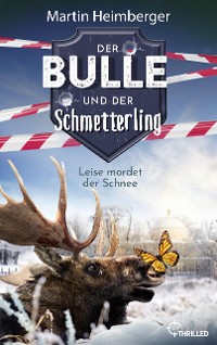 Cover Der Bulle und der Schmetterling - Leise mordet der Schnee