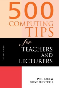 Cover 500 Computing Tips for Teachers and Lecturers