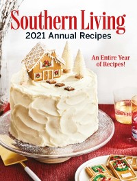 Cover Southern Living 2021 Annual Recipes