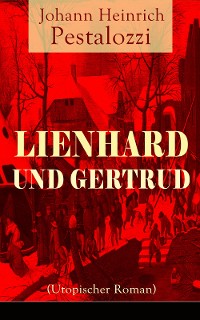 Cover Lienhard und Gertrud (Utopischer Roman)