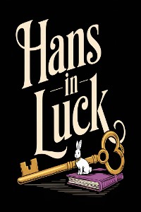 Cover Hans in Luck (illustrated)