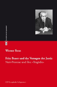 Cover Fritz Bauer und das Versagen der Justiz
