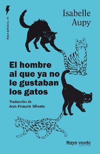 Cover El hombre al que ya no le gustaban los gatos