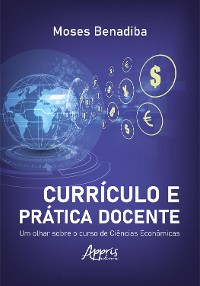 Cover Currículo e Prática Docente: Um Olhar Sobre o Curso de Ciências Econômicas