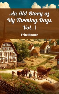 Cover Old Story Of My Farming Days Vol. I