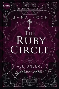 Cover The Ruby Circle (1). All unsere Geheimnisse