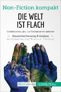 Cover Die Welt ist flach. Zusammenfassung & Analyse des Bestsellers von Thomas L. Friedman