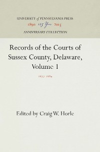 Cover Records of the Courts of Sussex County, Delaware, Volume 1