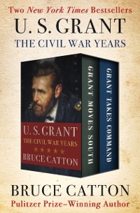 Cover U. S. Grant: The Civil War Years