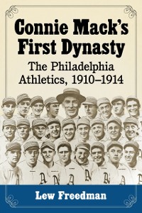 Cover Connie Mack's First Dynasty