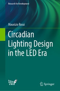 Cover Circadian Lighting Design in the LED Era