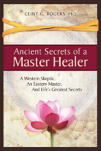 Cover Ancient Secrets of a Master Healer