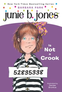 Cover Junie B. Jones #9: Junie B. Jones Is Not a Crook