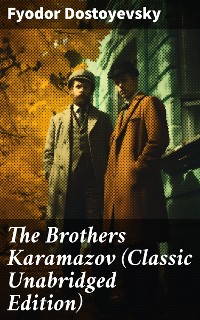 Cover The Brothers Karamazov (Classic Unabridged Edition)
