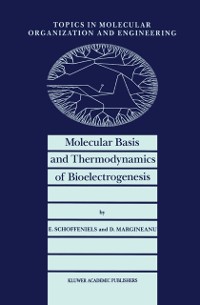 Cover Molecular Basis and Thermodynamics of Bioelectrogenesis
