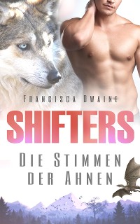 Cover Shifters - Die Stimmen der Ahnen