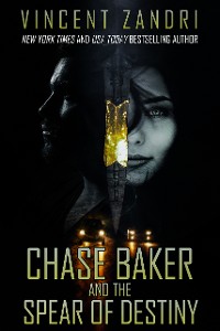 Cover Chase Baker and the Spear of Destiny