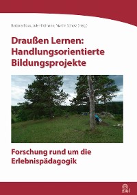 Cover Draußen Lernen: Handlungsorientierte Bildungsprojekte