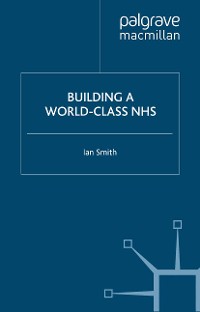 Cover Building a World-Class NHS