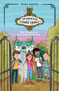 Cover In unserer Schule spukt's: Das Geheimnis der Villa Einsiedel