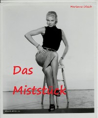 Cover Das Miststück - erotischer Kurzroman