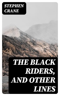Cover The Black Riders, and Other Lines