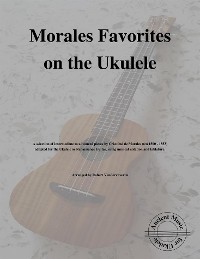 Cover Morales Favorites on the Ukulele
