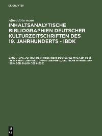Cover Das Jahrhundert (1856-1859); Deutsches Magazin (1861-1863); Freya (1861-1867); Orion (1863-1864); Deutsche Warte (1871-1875); Der Salon (1868-1890)