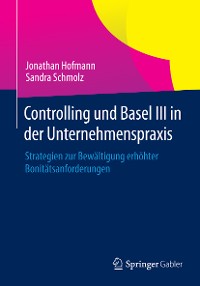 Cover Controlling und Basel III in der Unternehmenspraxis