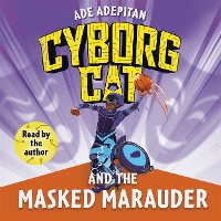 Cover Cyborg Cat and the Masked Marauder