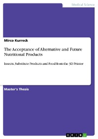 Cover The Acceptance of Alternative and Future Nutritional Products