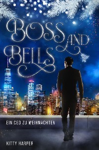 Cover Boss and Bells: Ein CEO zu Weihnachten