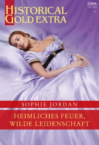 Cover Heimliches Feuer, wilde Leidenschaft