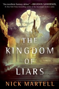 Cover The Kingdom of Liars : A Novel