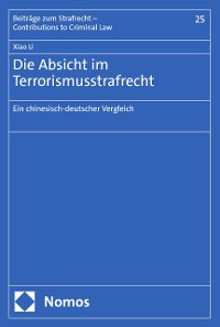 Cover Die Absicht im Terrorismusstrafrecht