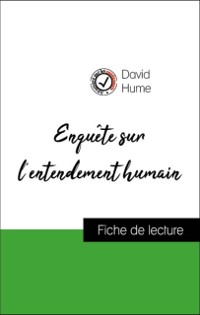 Cover Analyse de l''œuvre : Enquête sur l''entendement humain (résumé et fiche de lecture plébiscités par les enseignants sur fichedelecture.fr)