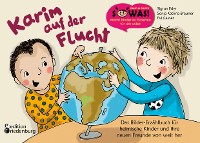 Cover Karim auf der Flucht - Das Bilder-Erzählbuch für heimische Kinder und ihre neuen Freunde von weit her