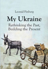 Cover My Ukraine - Rethinking the Past, Building the Present