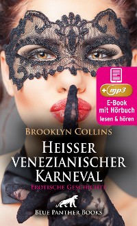 Cover Heißer venezianischer Karneval | Erotik Audio Story | Erotisches Hörbuch