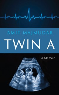 Cover Twin A: A Memoir