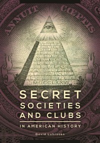 Cover Secret Societies and Clubs in American History