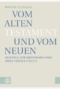 Cover Vom Alten Testament und vom Neuen