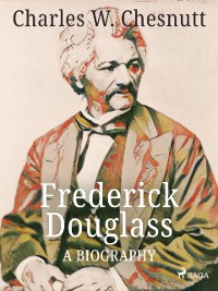 Cover Frederick Douglass - A Biography