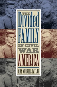 Cover Divided Family in Civil War America