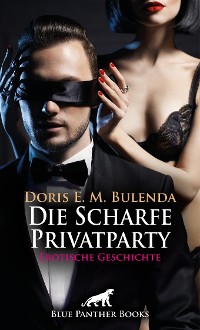 Cover Die Scharfe Privatparty | Erotische Geschichte