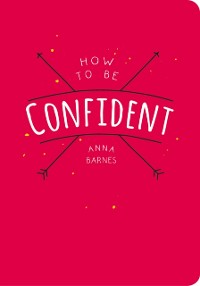 Cover How to be Confident