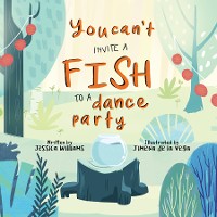 Cover You Can't Invite a Fish to a Dance Party