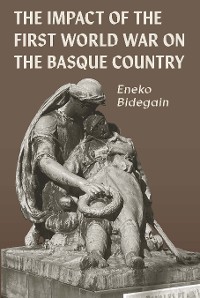 Cover The Impact of the First World War on the Basque Country