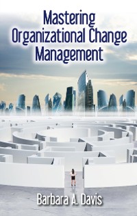 Cover Mastering Organizational Change Management