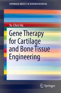 Cover Gene Therapy for Cartilage and Bone Tissue Engineering